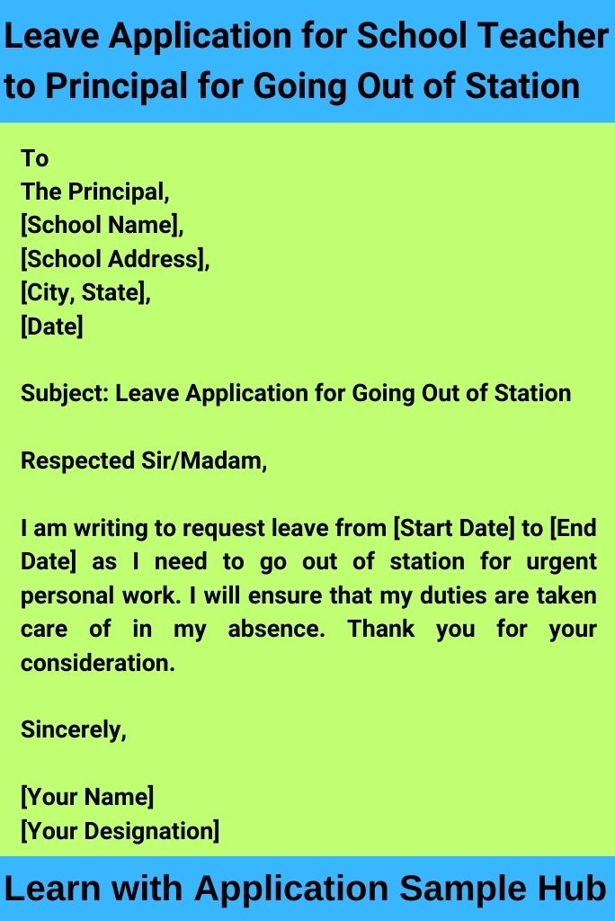 Leave Application for School Teacher to Principal for Going Out of Station