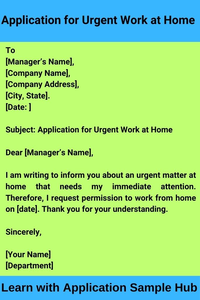 Application for Urgent Work at Home