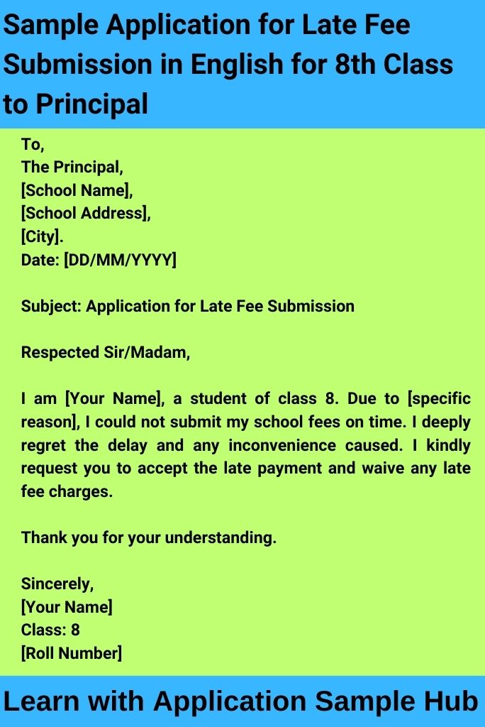 Sample Application for Late Fee Submission in English for 8th Class to Principal