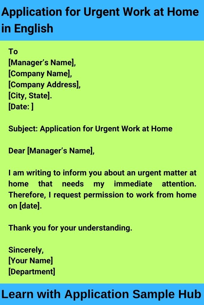 Application for Urgent Work at Home in English