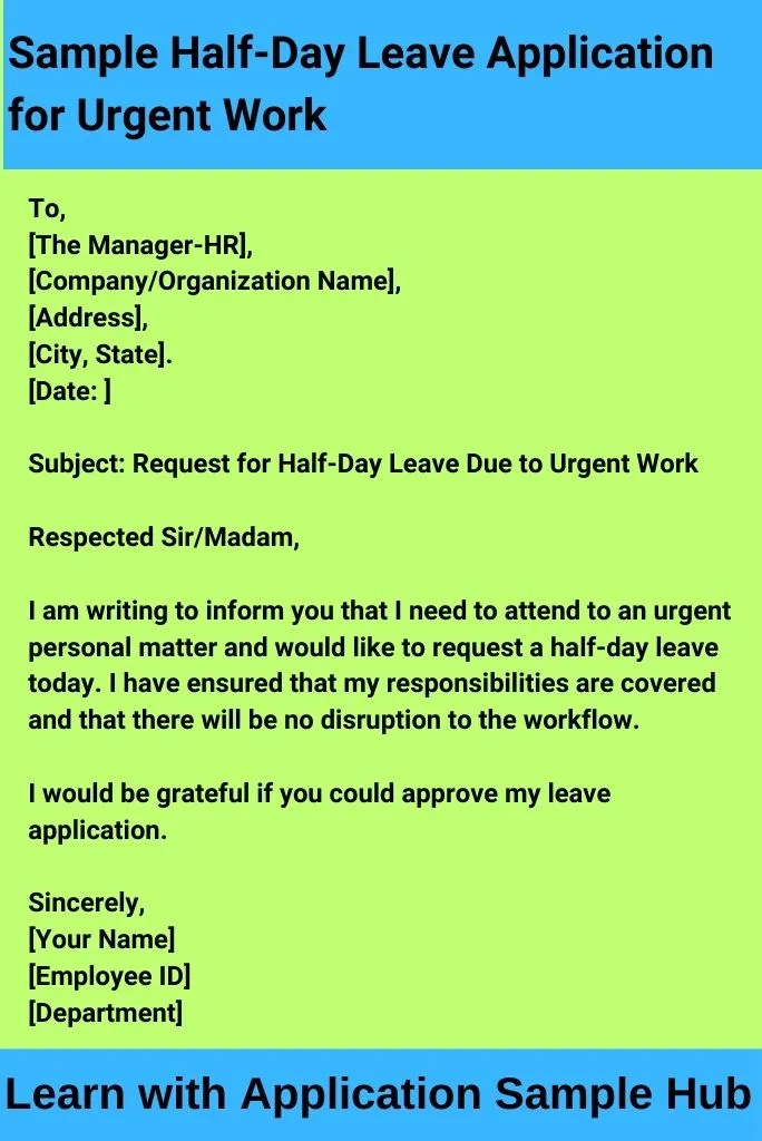 Sample Half-Day Leave Application for Urgent Work