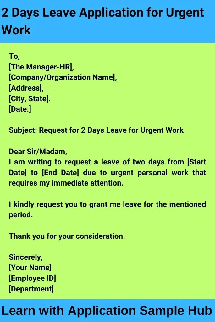 2 Days Leave Application for Urgent Work